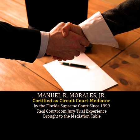 Manuel R. Morales, Jr. - Certified as Circuit Court Mediator